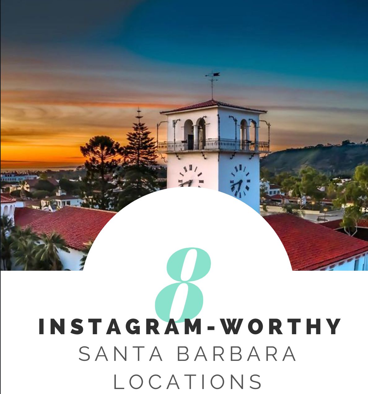 8 Instaworthy Santa Barbara Locations